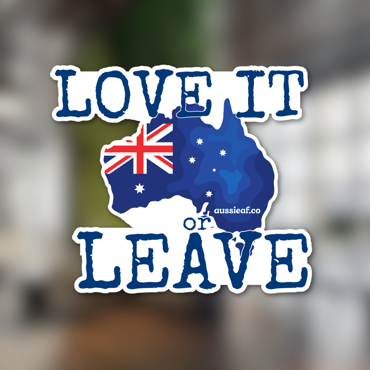 Love It or Leave Australian Flag UV Vinyl Bumper Sticker