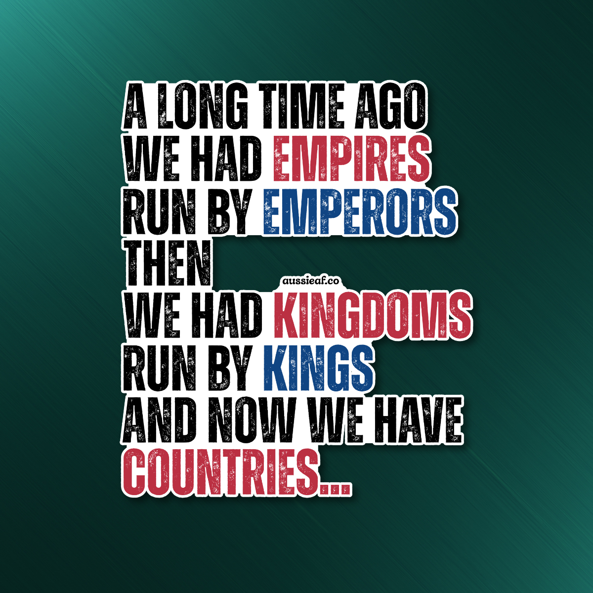 A Long Time Ago We Had Empires UV Vinyl Bumper Sticker