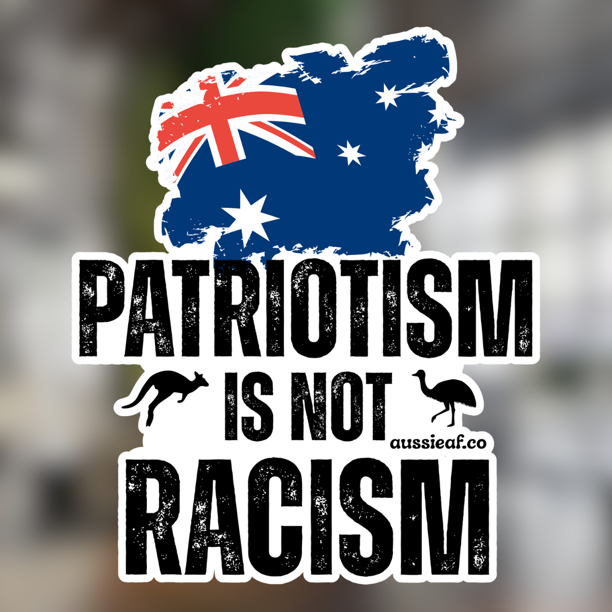 Patriotism is not Racism Australian Flag Car Bumper Sticker