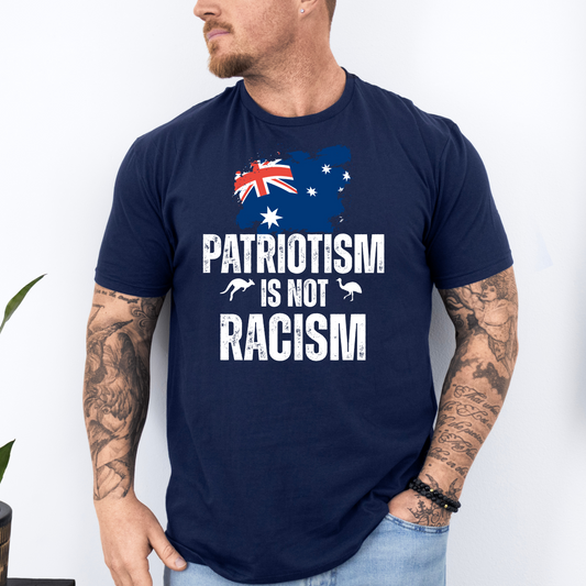 Patriotism is Not Racism Australia Unisex Shirt