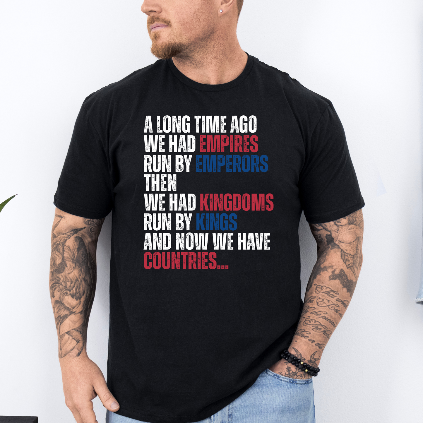 A Long Time Ago We Had Empires Run by Emperors Shirt
