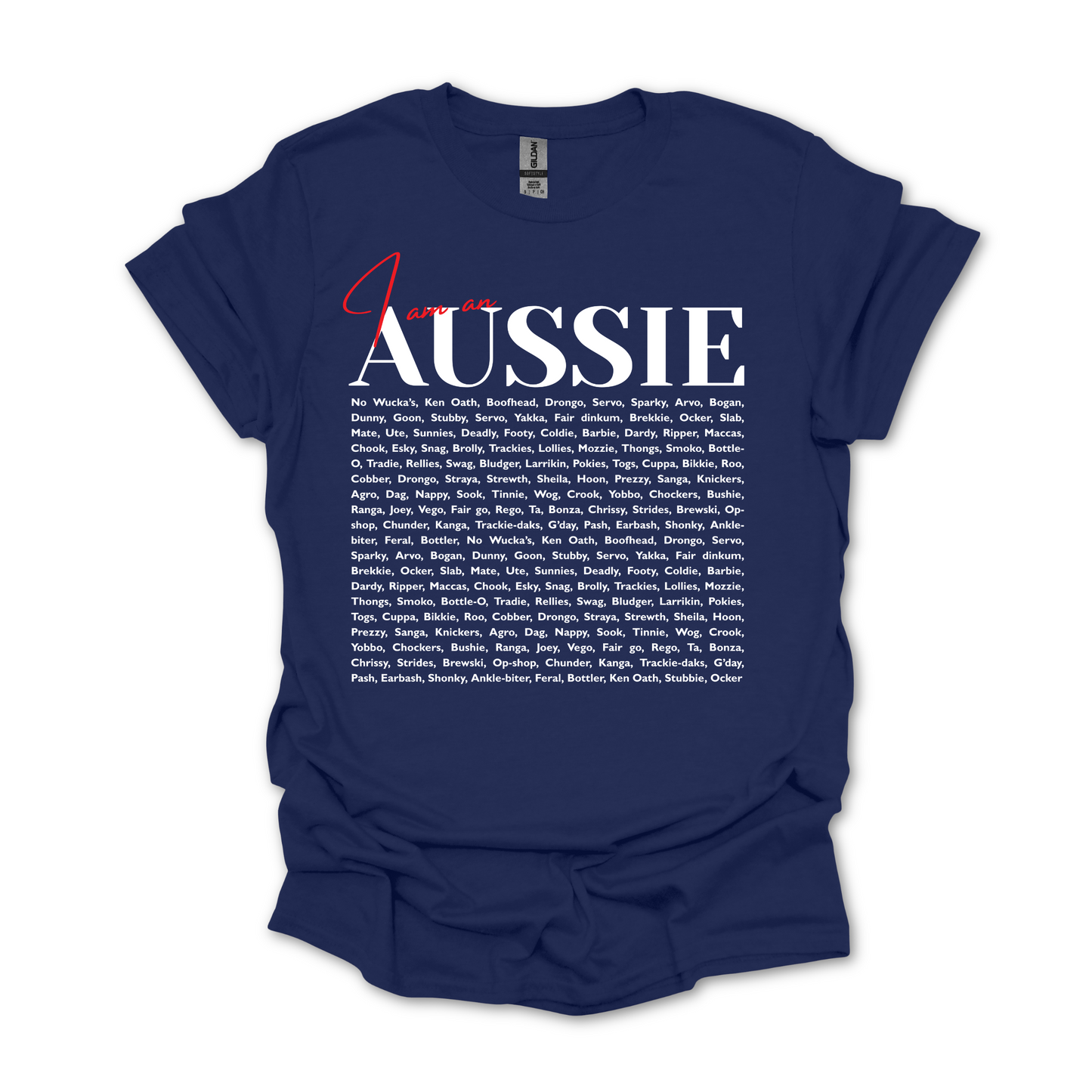 I am an Aussie Slang Terms Shirt