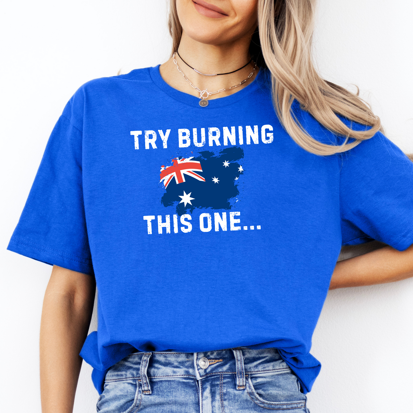 Try Burning This One Australian Flag Shirt