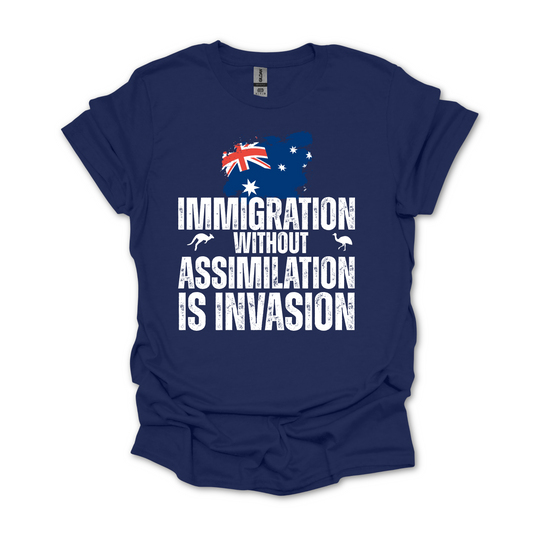 Immigration without Assimilation is Invasion Australian Flag Shirt