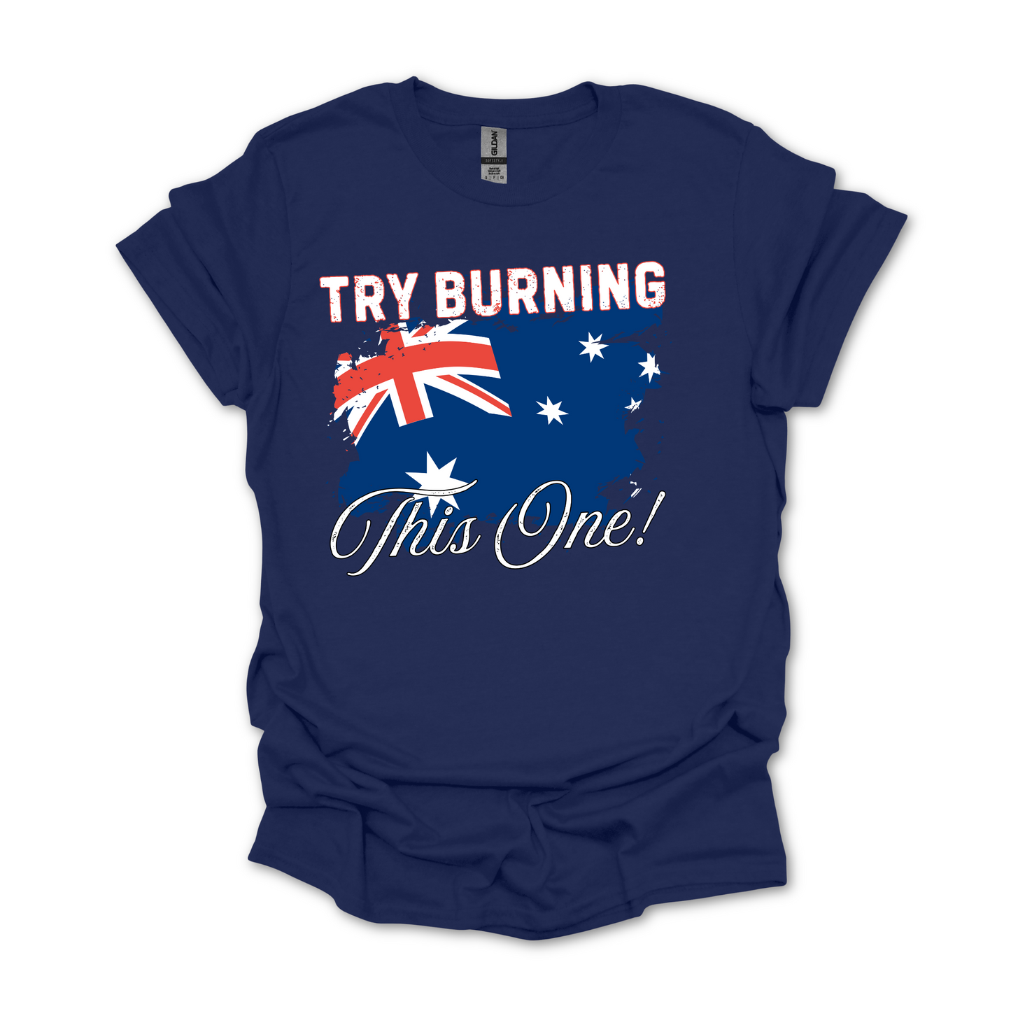 Try Burning This One Australian Flag Patriot Unisex Shirt V2