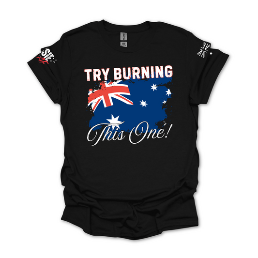 Try Burning This One Australian Flag Patriot Unisex T-Shirt with Sleeve Printing