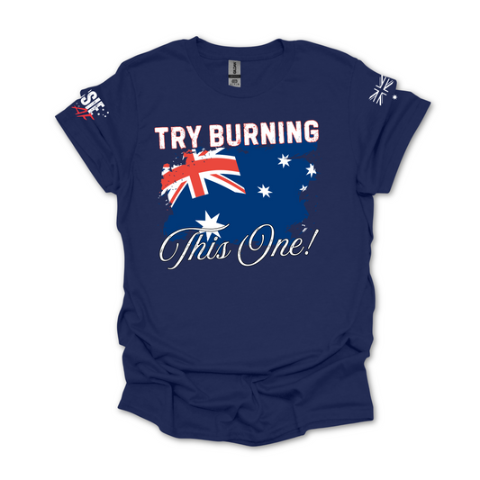 Try Burning This One Australian Flag Patriot Unisex T-Shirt with Sleeve Printing