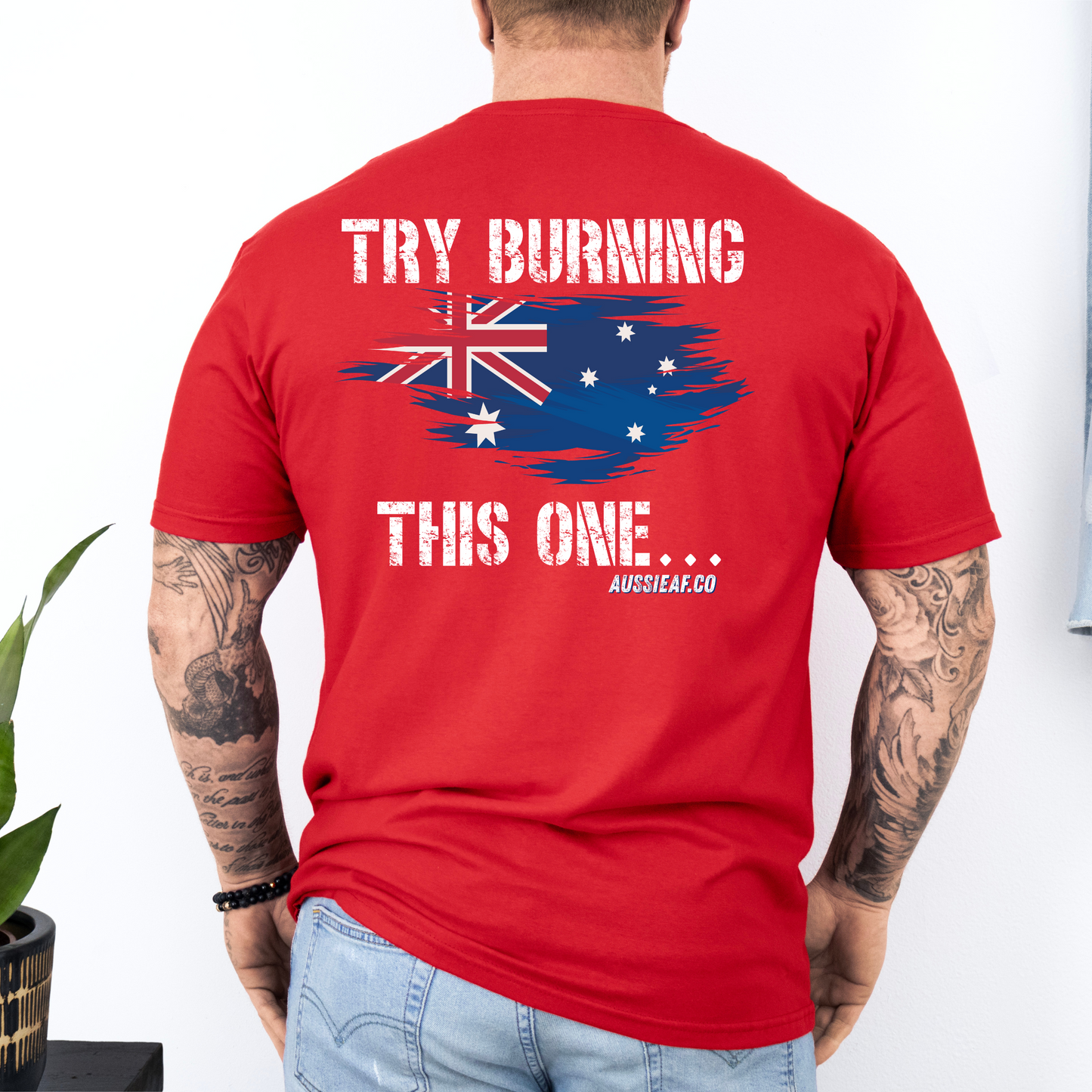 Try Burning This One Australian Flag Unisex BACK Print Shirt
