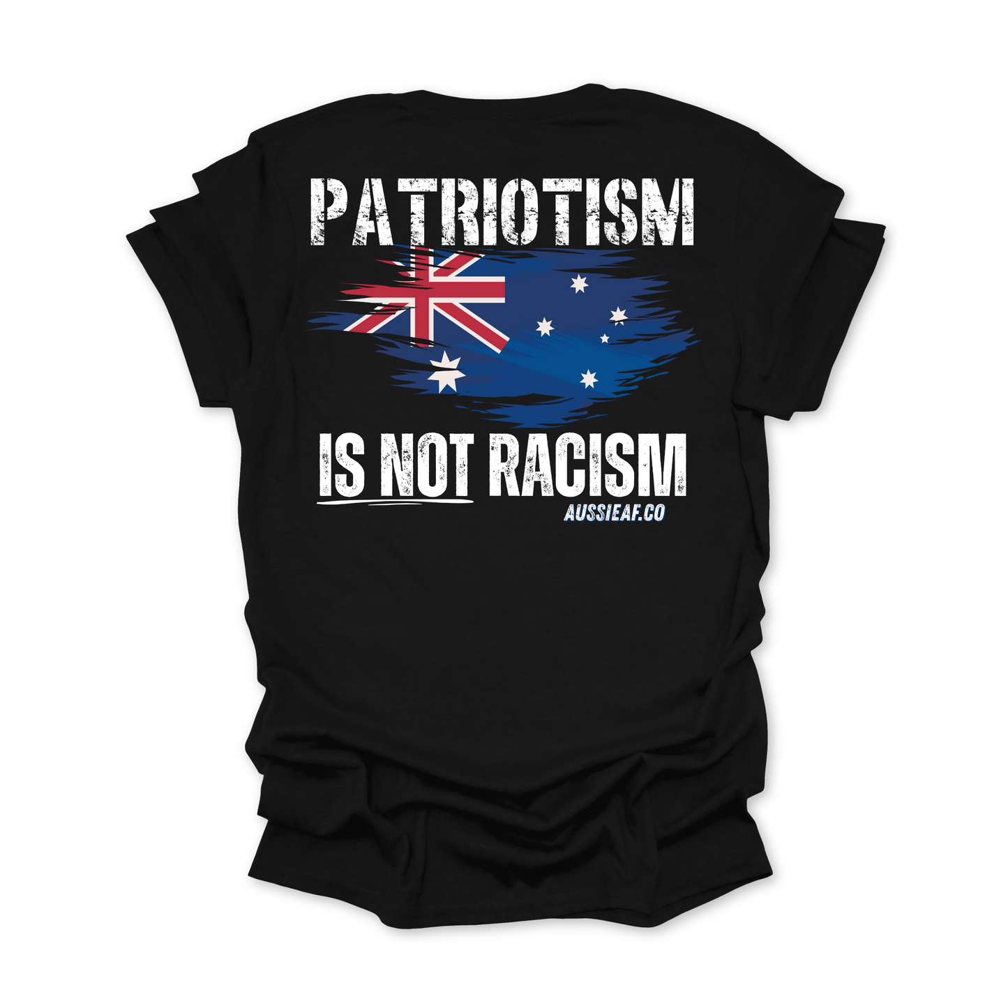 Patriotism is not Racism Australian Flag Unisex BACK Print Shirt