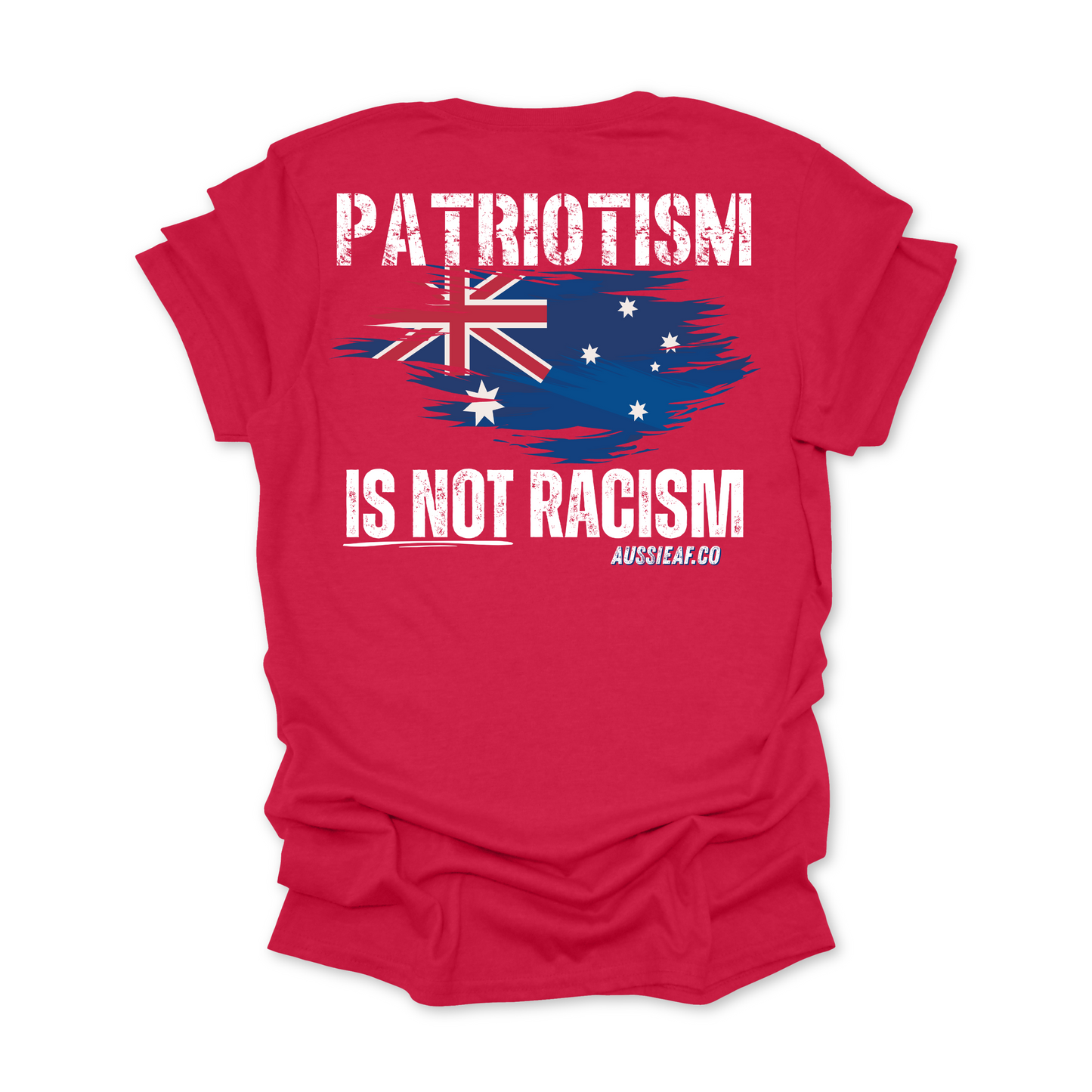 Patriotism is not Racism Australian Flag Unisex BACK Print Shirt