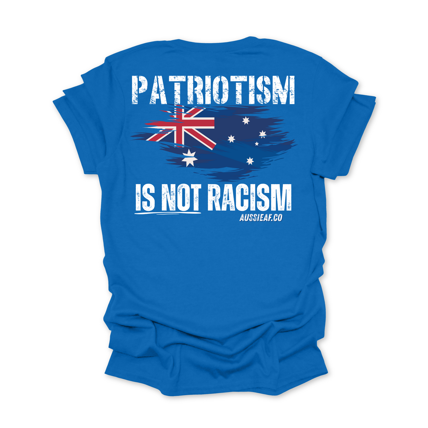 Patriotism is not Racism Australian Flag Unisex BACK Print Shirt
