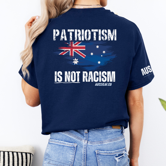 Patriotism Is Not Racism Aussie Flag Unisex T-Shirt with BACK & Sleeve Printing