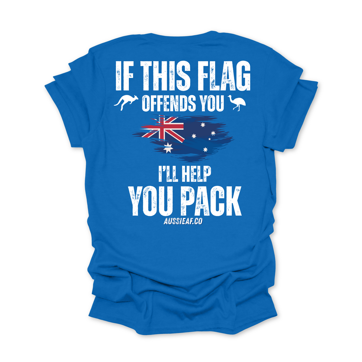 Big Fella Fits, If This Flag Offends You Australian Flag BACK Print Shirt