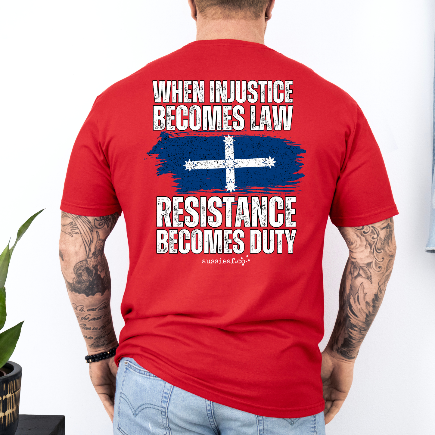 When Injustice Becomes Law, Resistance Becomes Duty Eureka Flag Unisex BACK Print Shirt