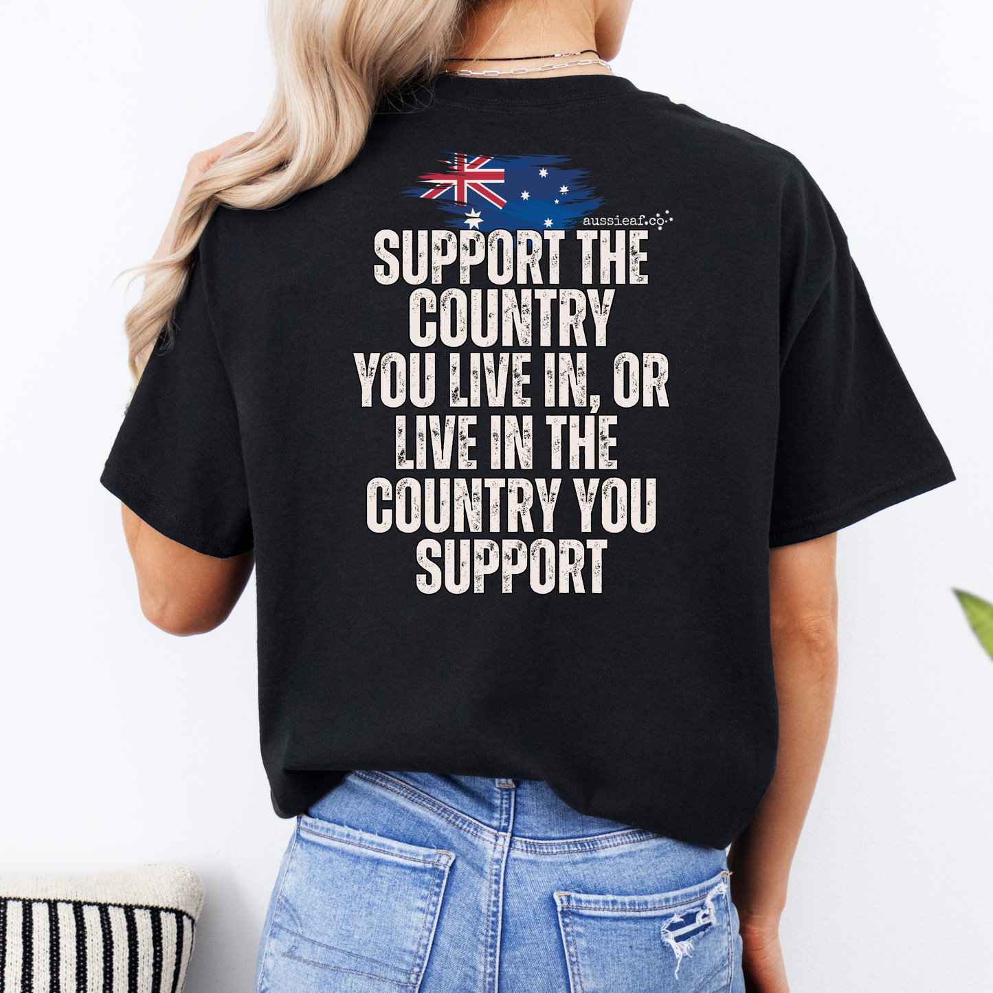 Support the Country You Live In Australian Flag Unisex BACK Print Shirt