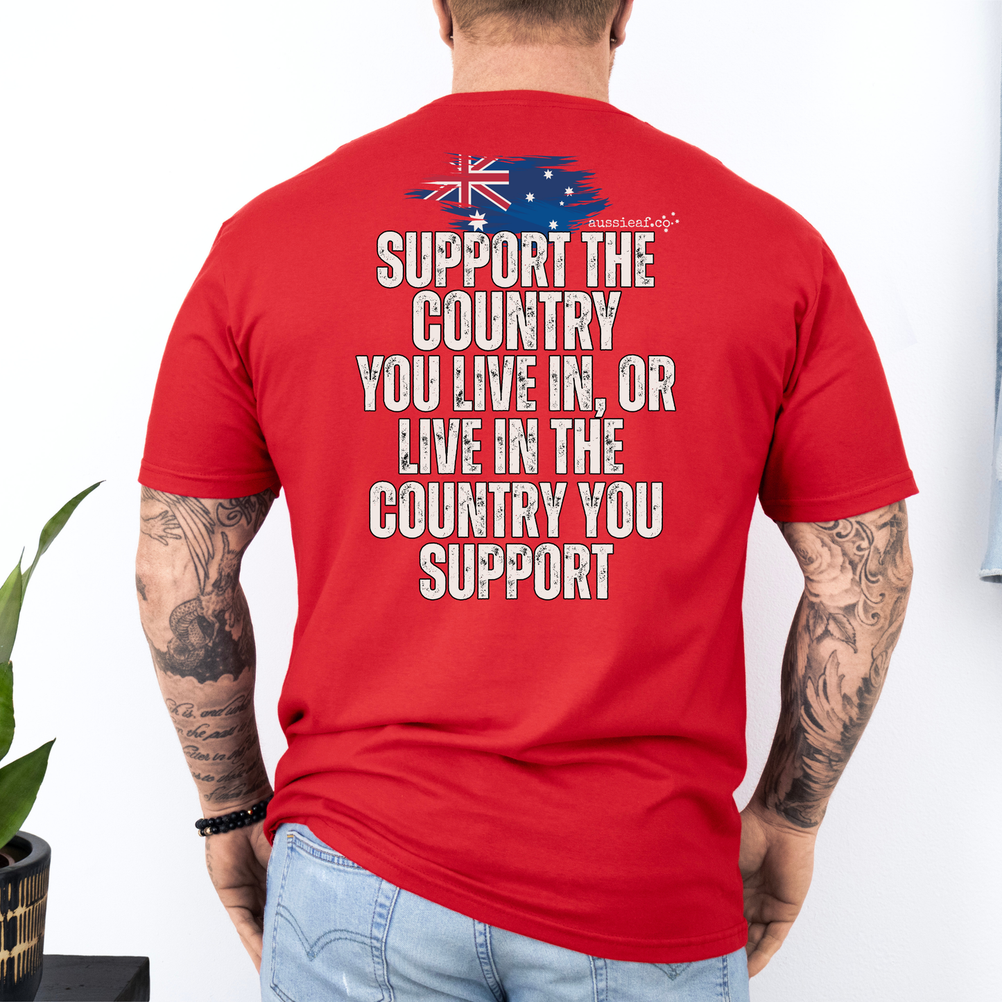 Support the Country You Live In Australian Flag Unisex BACK Print Shirt