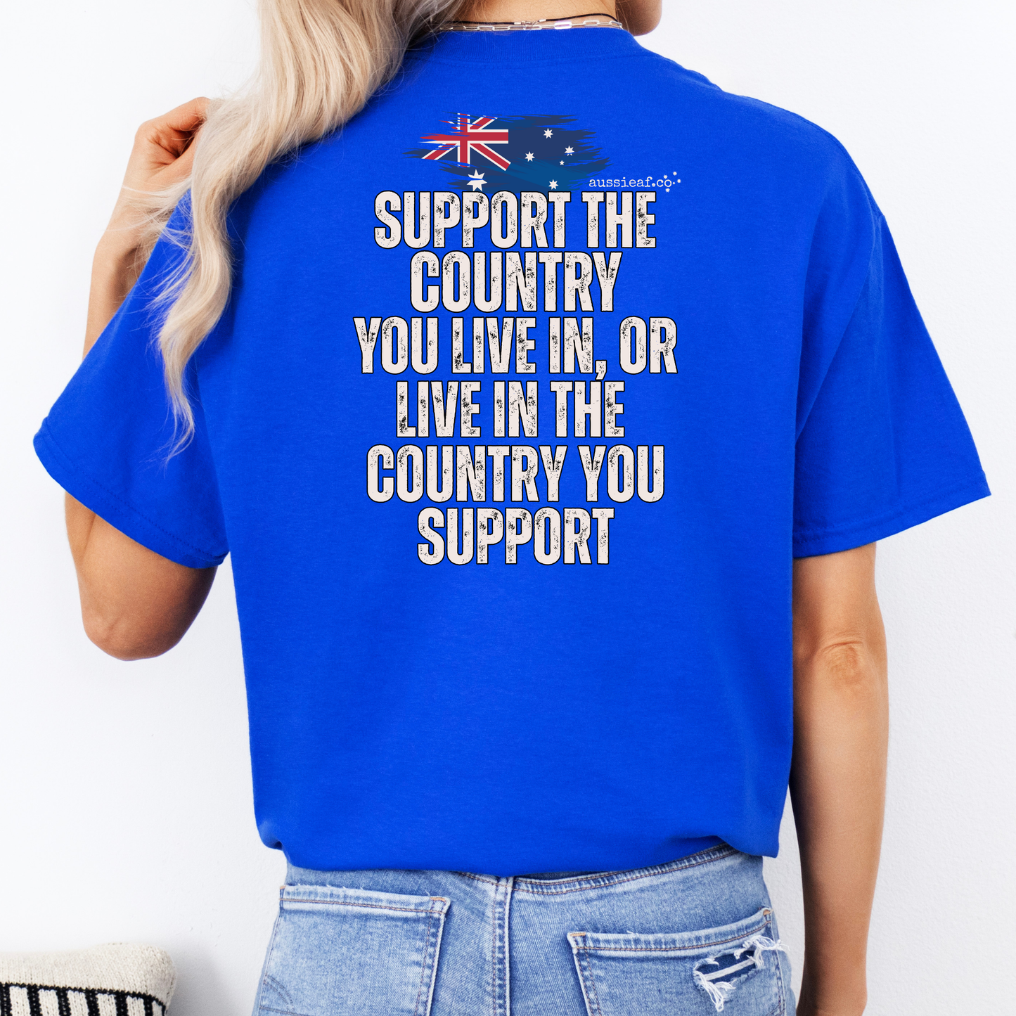 Support the Country You Live In Australian Flag Unisex BACK Print Shirt