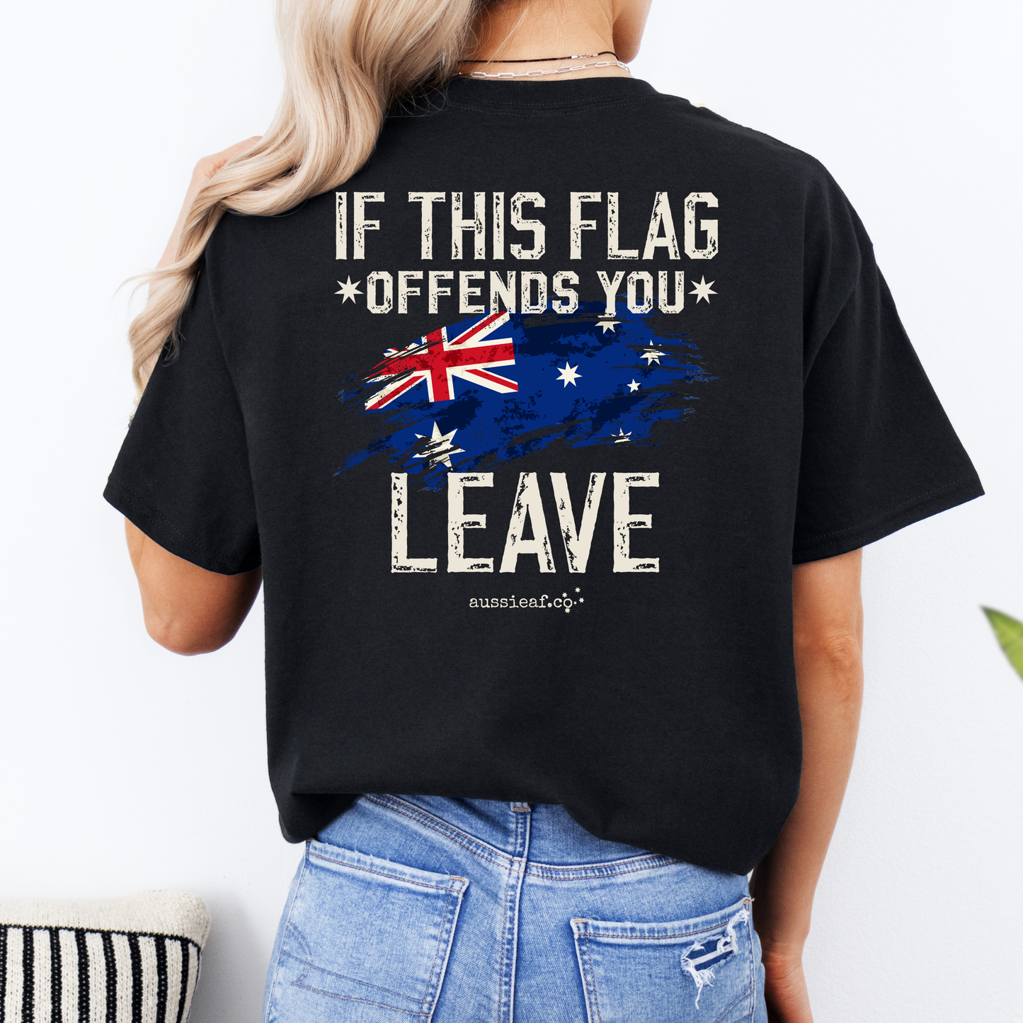 If This Flag Offends You, Leave - Australian Flag Unisex BACK Print Shirt