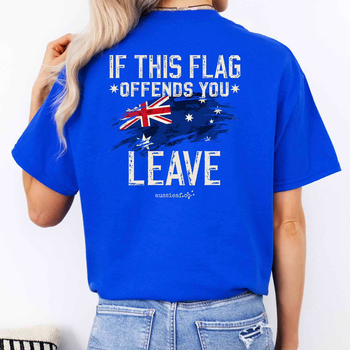 If This Flag Offends You, Leave - Australian Flag Unisex BACK Print Shirt