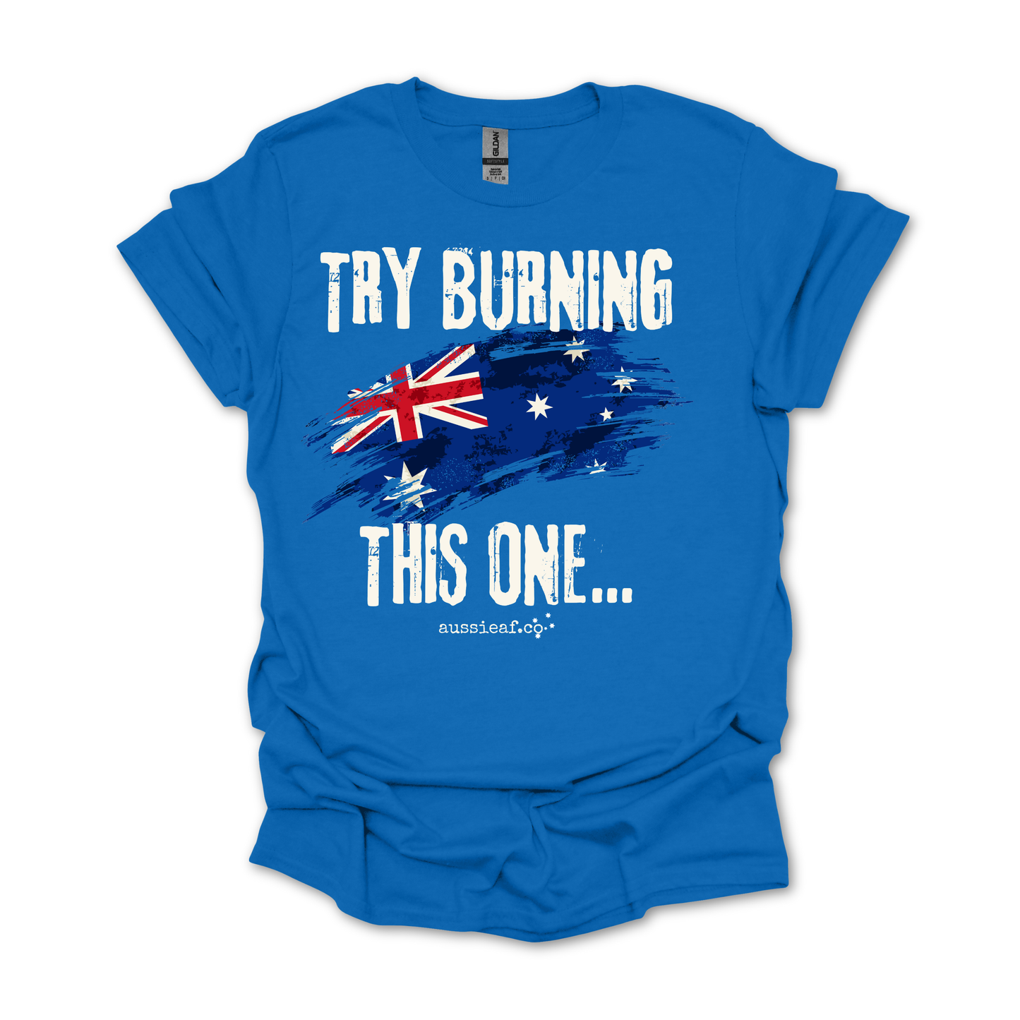 Try Burning This One Australian Flag Unisex FRONT Print Shirt V3