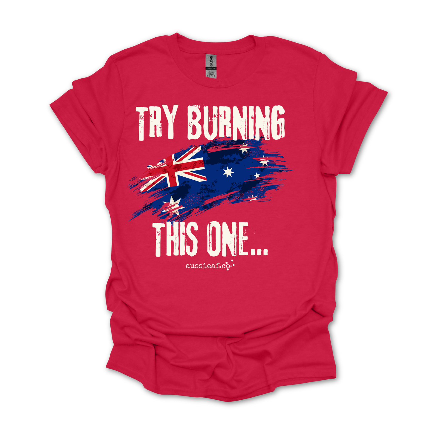 Try Burning This One Australian Flag Unisex FRONT Print Shirt V3