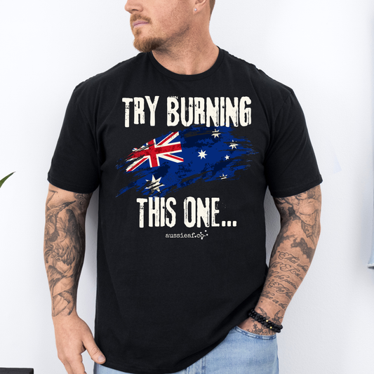 Try Burning This One Australian Flag Unisex FRONT Print Shirt V3