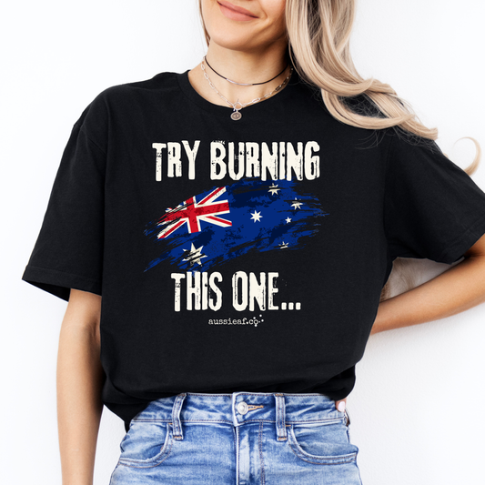 Try Burning This One Australian Flag Unisex FRONT Print Shirt V3