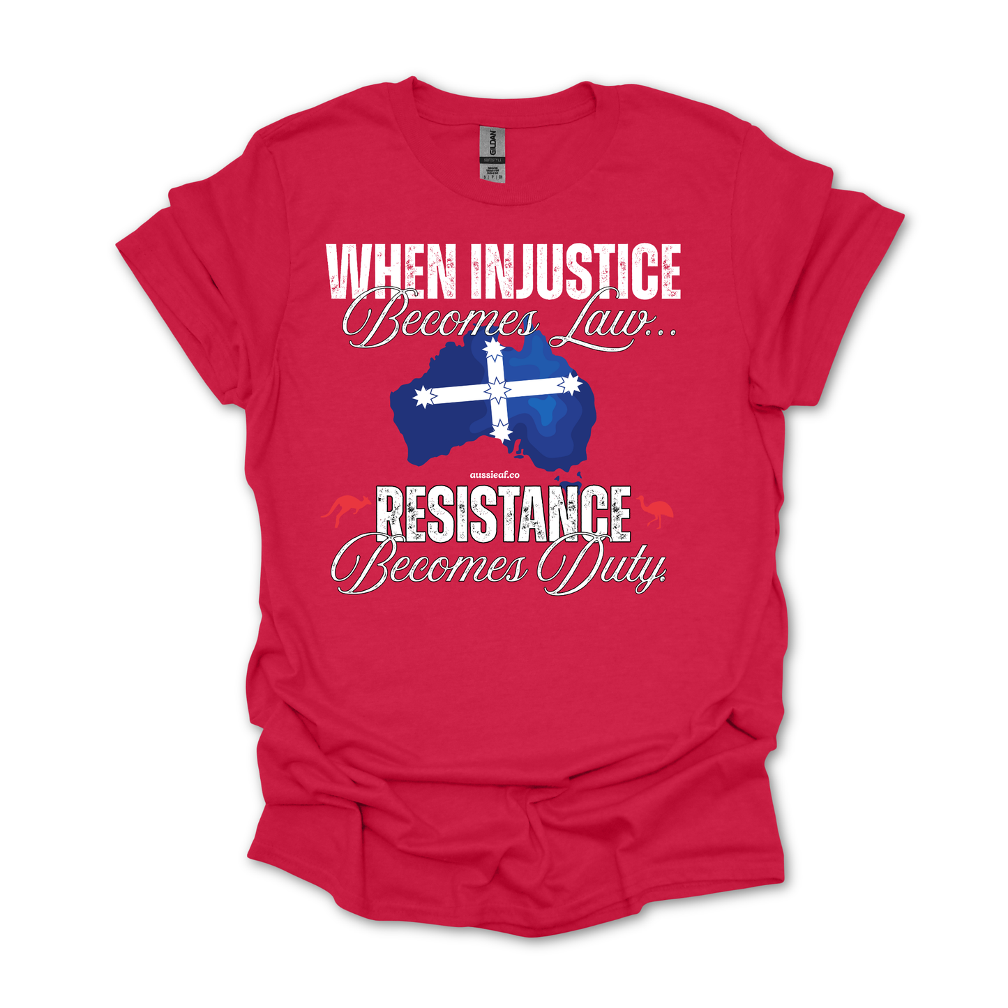 When Injustice Becomes Law Eureka Flag Unisex FRONT Print Shirt