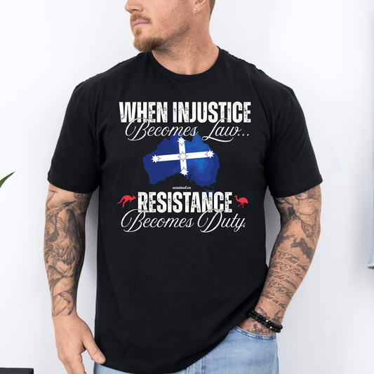 When Injustice Becomes Law Eureka Flag Unisex FRONT Print Shirt