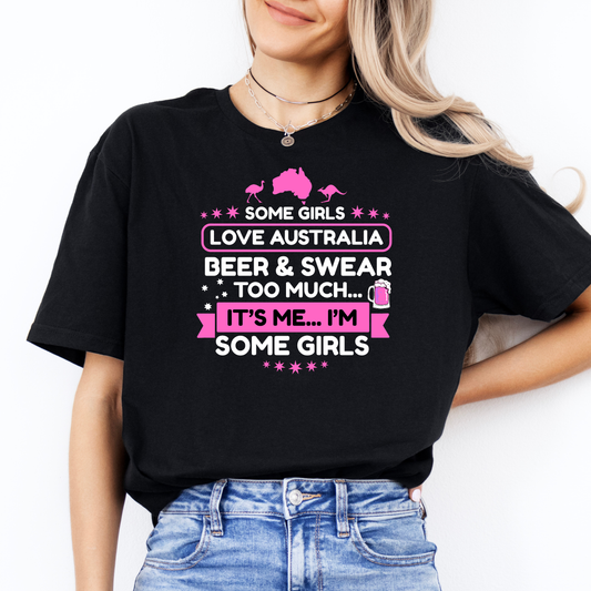 Some Girls Love Australia, Beer & Swear Too Much FRONT Print Shirt