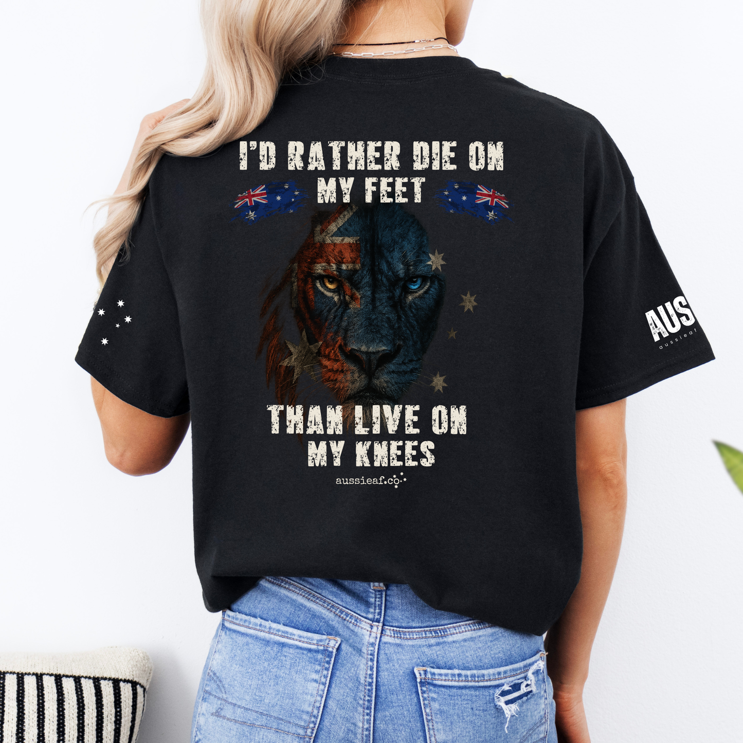 I'd Rather Die on My Feet Than Live on My Knees Unisex BACK, Front & Sleeve Printing