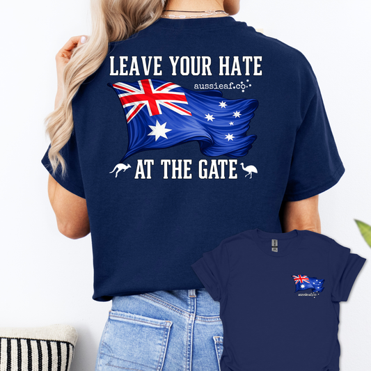 Leave Your Hate at the Gate Australian Flag Unisex Back & Front Print Shirt