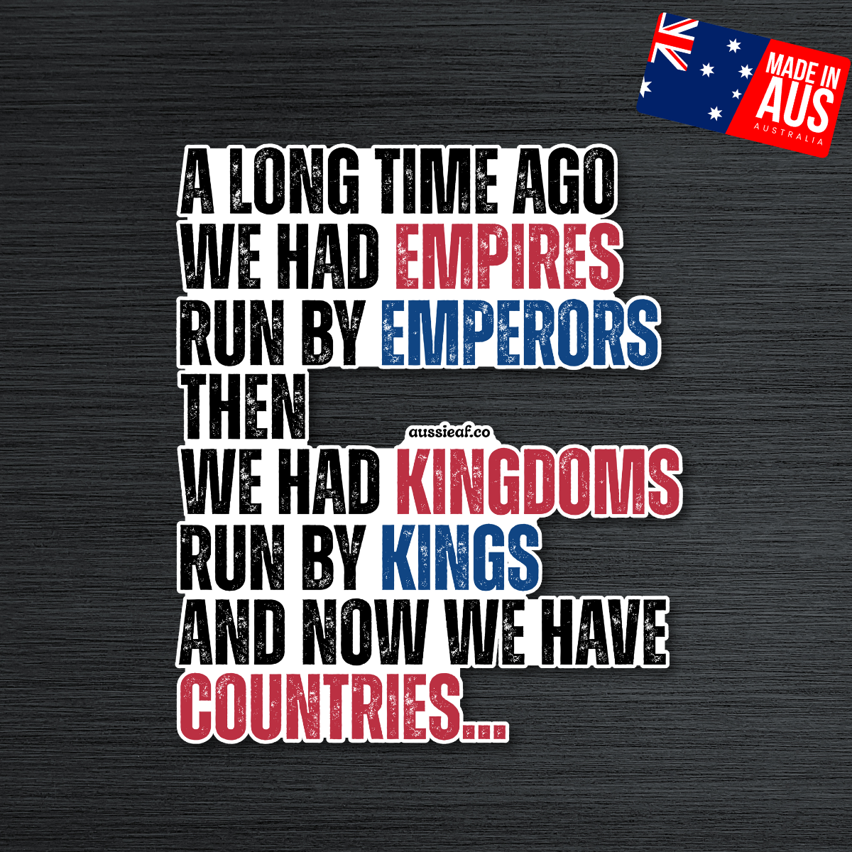 A Long Time Ago We Had Empires UV Vinyl Bumper Sticker