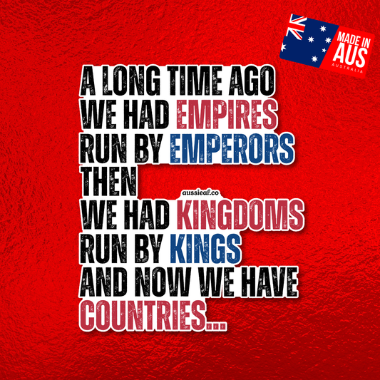 A Long Time Ago We Had Empires UV Vinyl Bumper Sticker