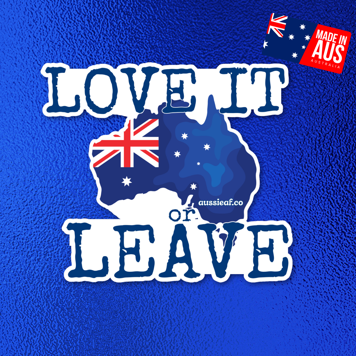 Love It or Leave Australian Flag UV Vinyl Bumper Sticker