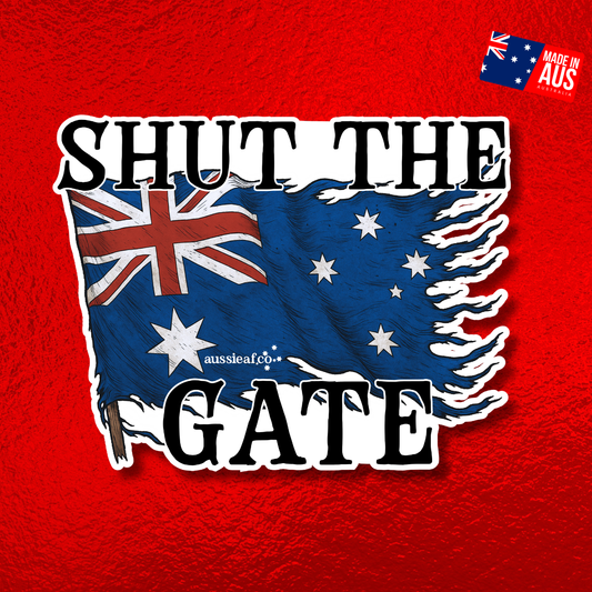 Shut the Gate V2 Australian Flag UV Vinyl Bumper Sticker