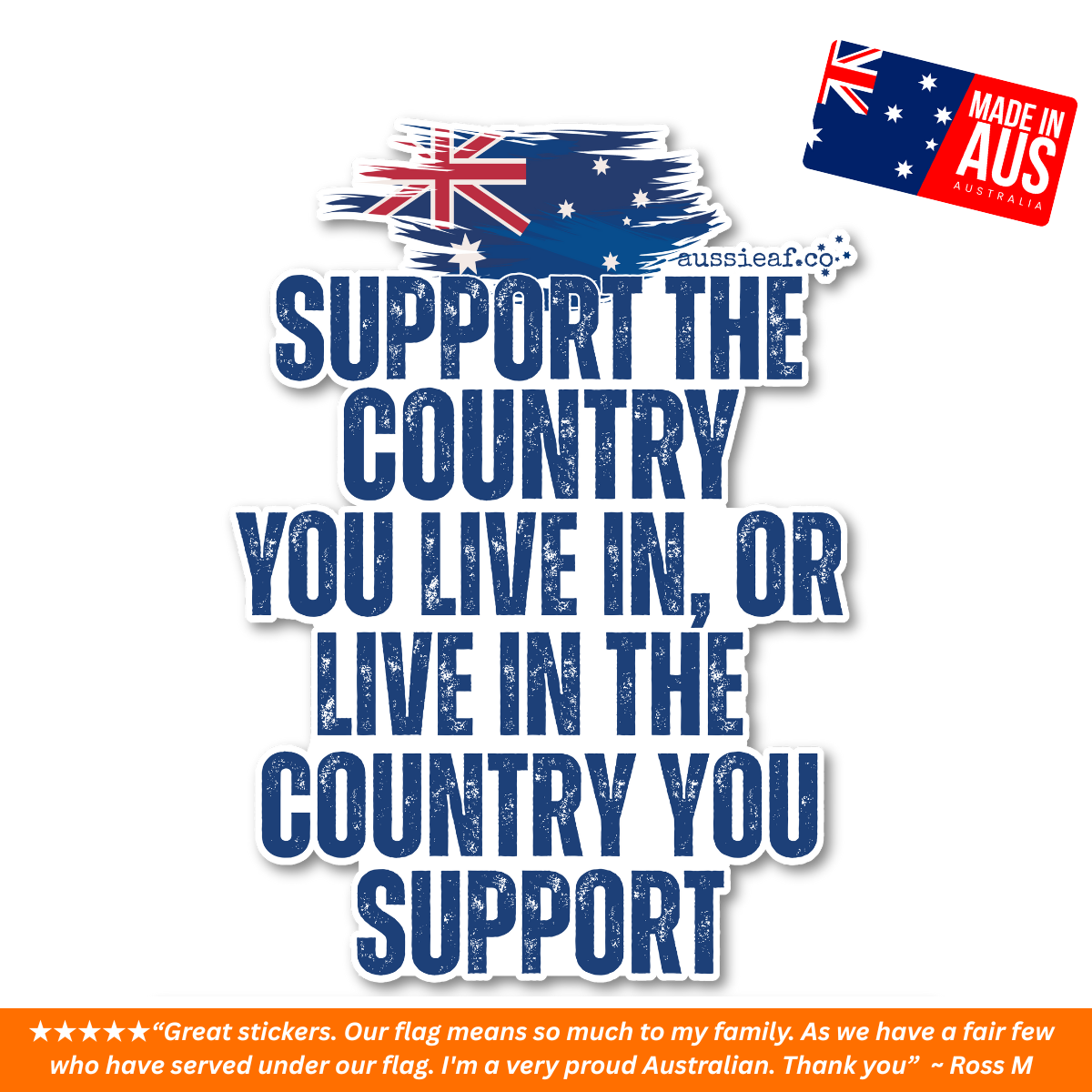 Support the Country You Live In UV Vinyl Bumper Sticker