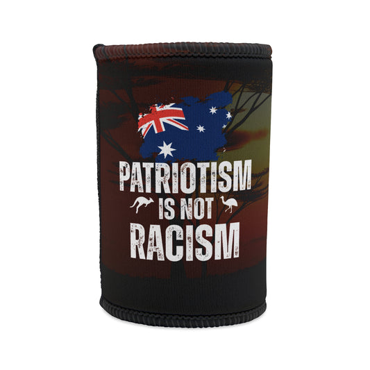 Patriotism Is Not Racism Australian Flag Beer Can Stubby Holder