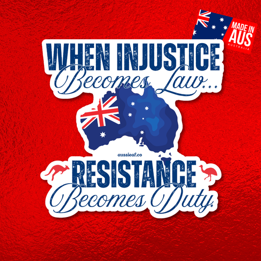 When Injustice Becomes Law Australian Flag Car Bumper Sticker