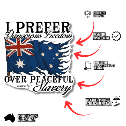 I Prefer Dangerous Freedom Australian Tattered Flag UV Vinyl Bumper Sticker