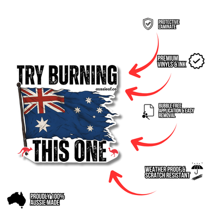 Try Burning This One V2 Australian Flag UV Vinyl Bumper Sticker [Limited Edition]