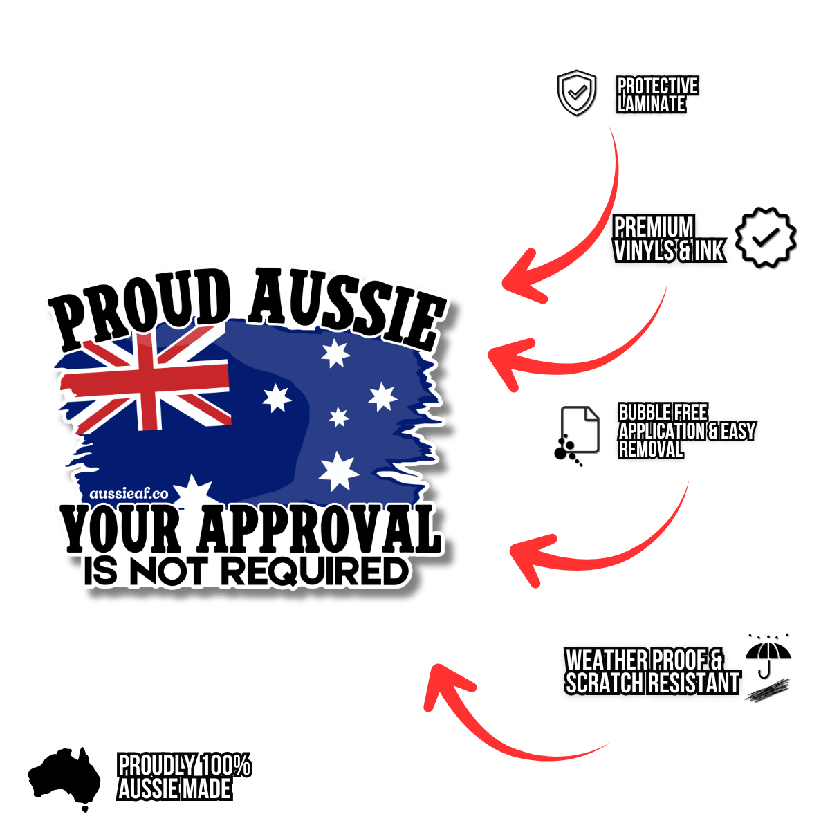 Proud Aussie, Your Approval is Not Required Australian Flag UV Vinyl Bumper Sticker