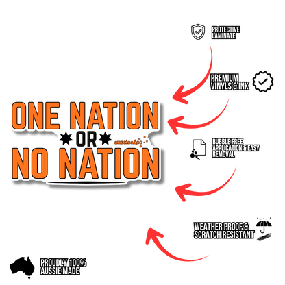 One Nation or No Nation [ New ] - UV Vinyl Sticker [Limited Edition]