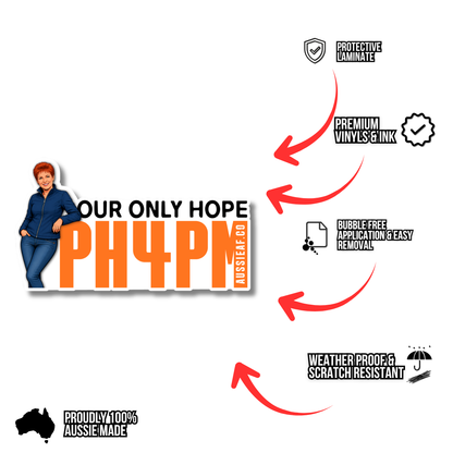 PH4PM Pauline Hanson/One Nation UV Vinyl Sticker [Limited Edition]