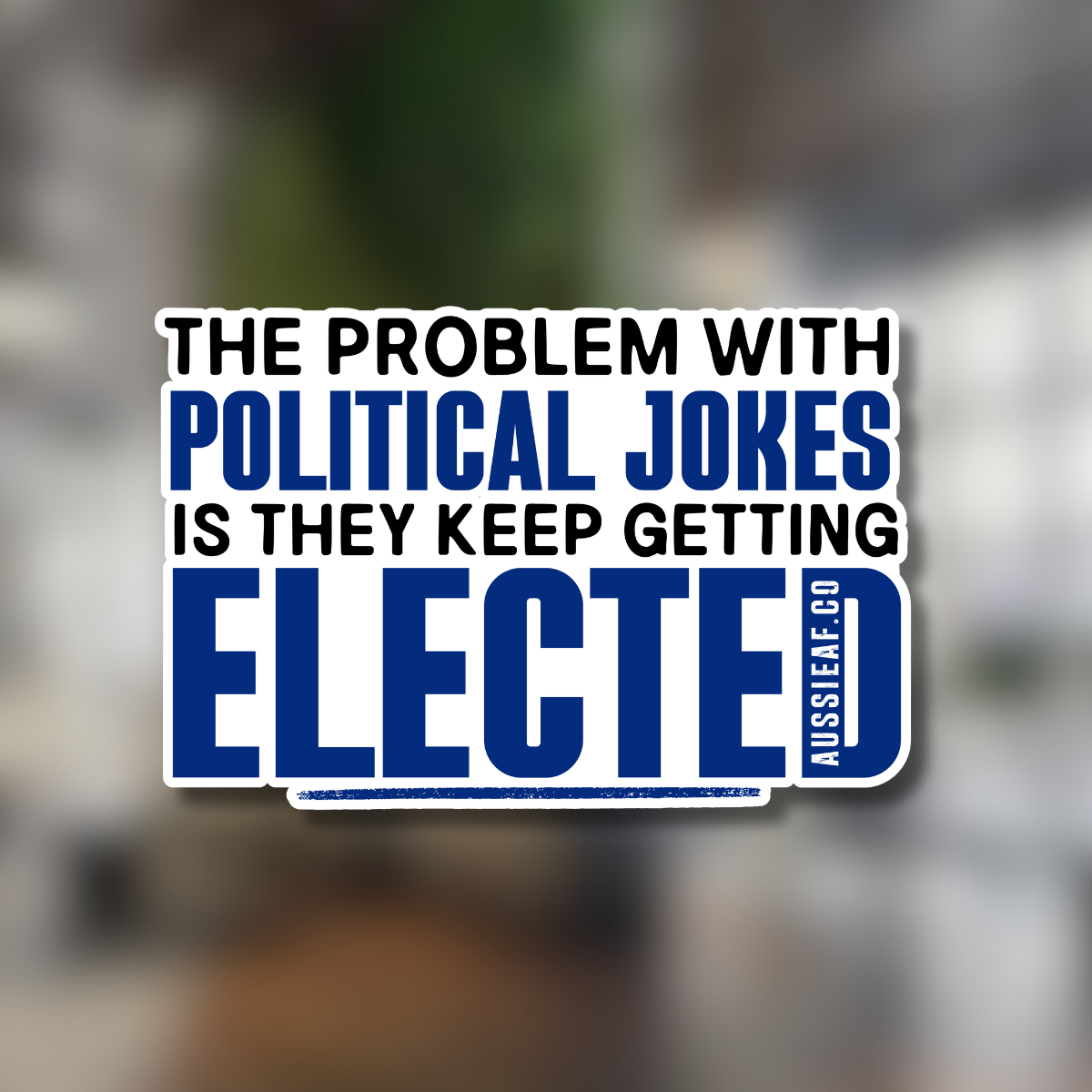 Political Jokes [ New ] - UV Vinyl Sticker [Limited Edition]
