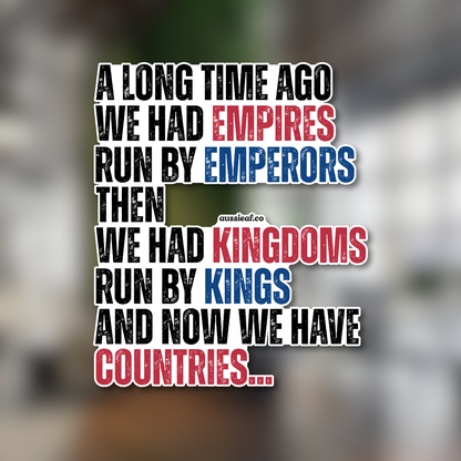 A Long Time Ago We Had Empires UV Vinyl Bumper Sticker