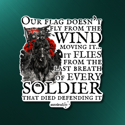 Our Flag Doesn't Fly Because of the Wind UV Vinyl Bumper Sticker [Limited Edition]