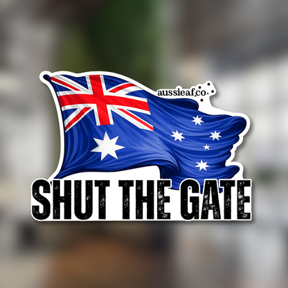 Shut the Gate V3 Australian Flag UV Vinyl Bumper Sticker [Limited Edition]