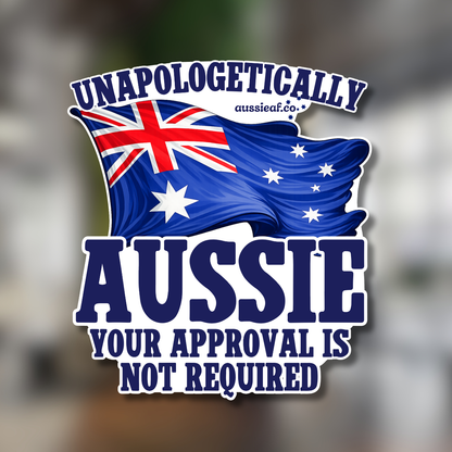 Unapologetically Aussie Australian Flag UV Vinyl Bumper Sticker [Limited Edition]