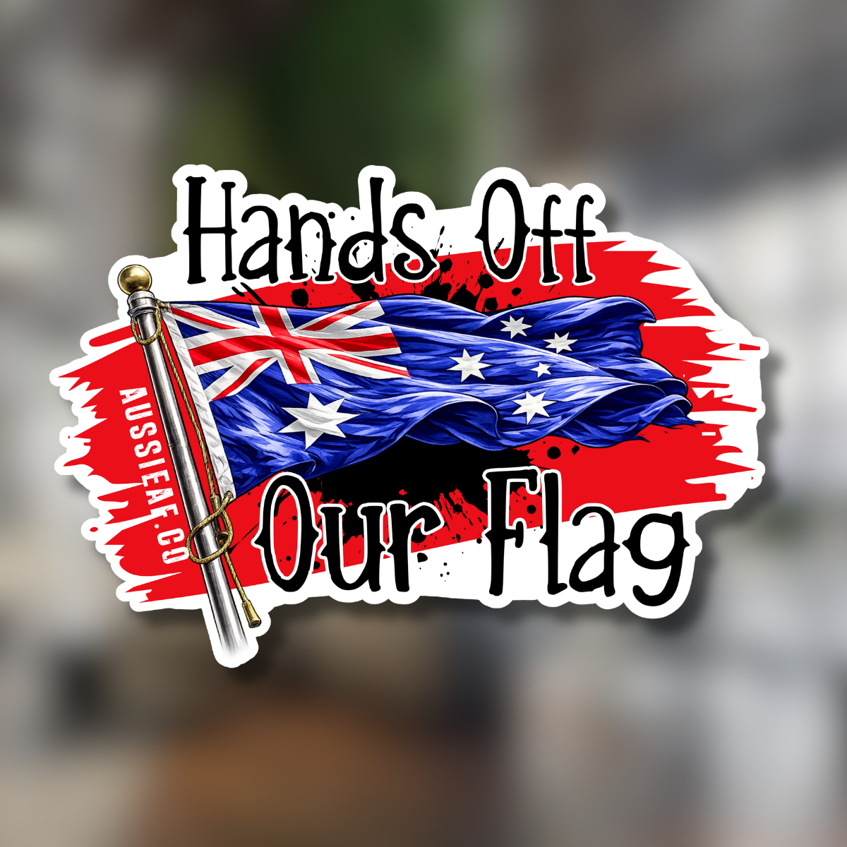 Hands Off Our Flag V2 UV Vinyl Sticker [Limited Edition]